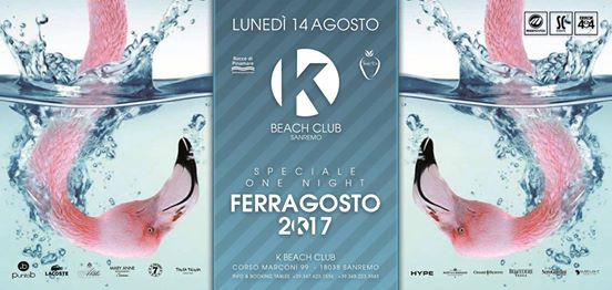 Special One Night - Ferragosto 2k17 - K Beach Club