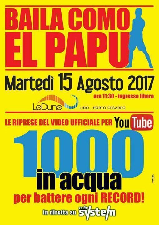 1000 in acqua - BAILA COMO EL PAPU - (Mar 15 Ago ore 11:30)