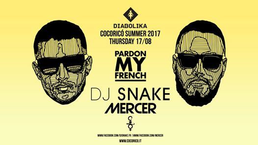 17.08: Diabolika pres. Pardon My French with DJ Snake & Mercer