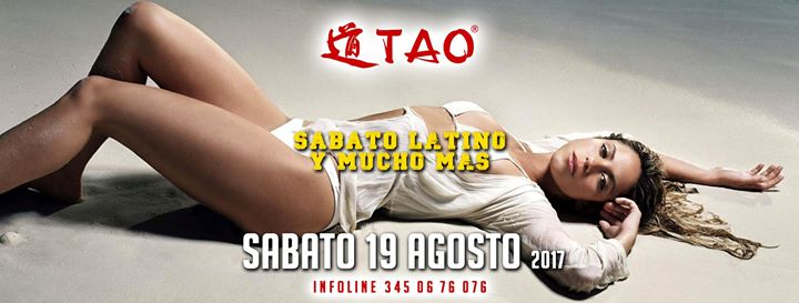 ☆☆ Discoteca Tao - Sabato Latino Y Mucho Mas 19/08/17 ☆☆