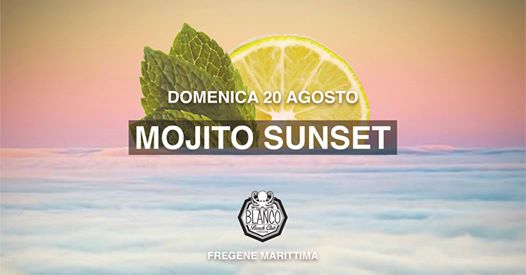 Mojito Sunset @Blanco Beach Club Fregene Marittima