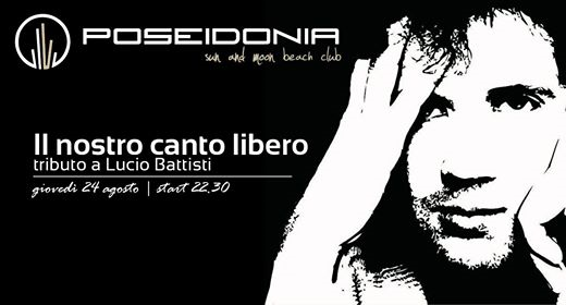 Tributo a Lucio Battisti - IL NOSTRO CANTO LIBERO - Poseidonia Live