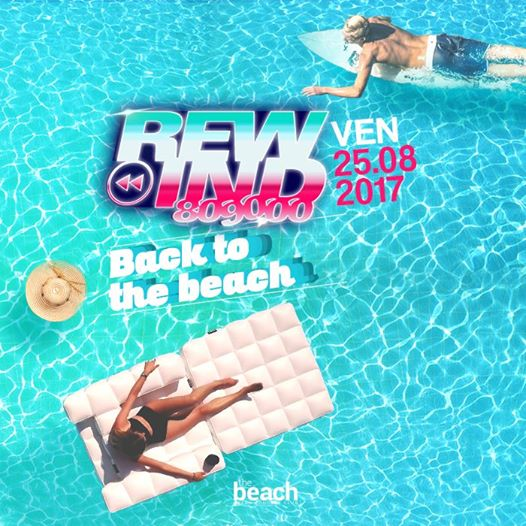 Venerdi 25 Agosto ↦ Back to The Beach | Rewind 80.90.00