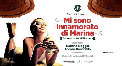 ★ " Mi sono Innamorato DI Marina " ★ - Venerdì 25 Agosto