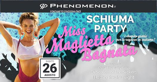 Schiuma PARTY + Miss maglietta bagnata | Phenomenon Nights