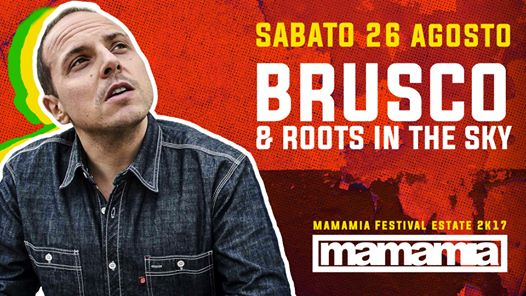 Brusco & Roots In The Sky :: Mamamia Festival Estate Senigallia