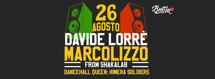 Lorre' + Marcolizzo from Shakalab - sabato 26 Agosto