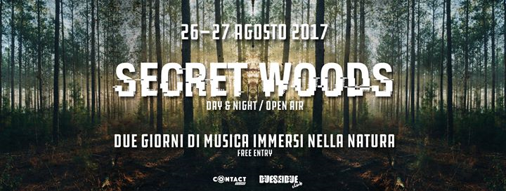 26/27 Secret Woods - Day & Night / Open Air party