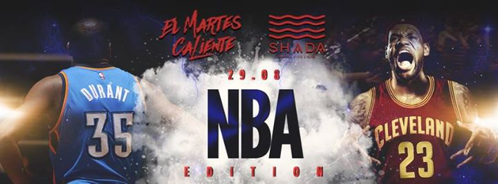 SHADA beach • food • club - 29.08.17 El Martes - NBA Edition