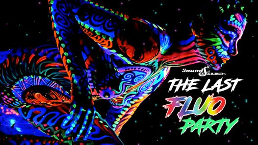 FLUO PARTY - The last night!