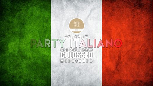 Goodbye Summer - Colosseo@DopoSole - Party Italiano