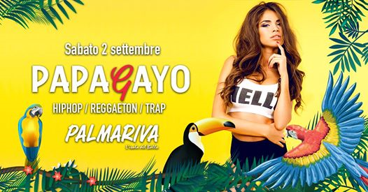 Papagayo at Palmariva | sabato 2 settembre
