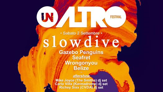 Unaltrofestival 2017 | Slowdive e tanti altri