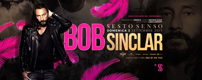 Bob Sinclar • Sesto Senso • Domenica 3 Settembre 2017