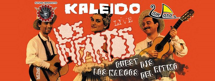 Kaleido Wild Final Party Los Infartos + Guest