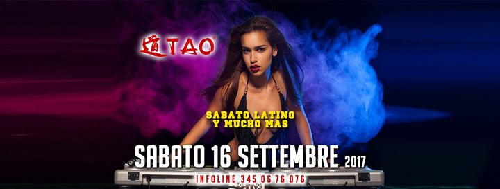 ☆☆ Discoteca Tao - Sabato Latino Y Mucho Mas 16/09/17 ☆☆