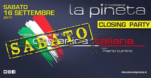 La Pineta ★ Closing ★ Sabato Italiano con Mario Tumino ★ 16/09