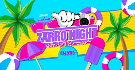 ZARRO NIGHT End of Summer | Live Club - Trezzo sull'Adda
