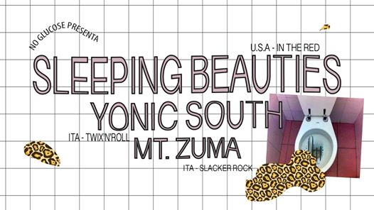 Sleeping Beauties, Yonic South, Mt. Zuma | Freakout Club