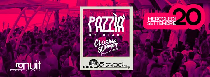Mer 20 Settembre - La Nuit Closing Summer + Pazzìa by Night