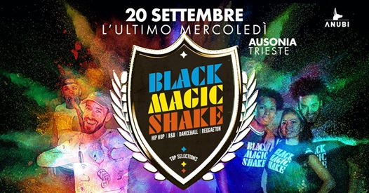Black Magic Shake / 20.09.2017