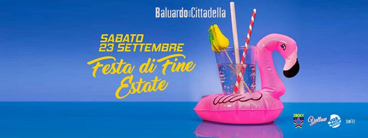 Sabato 23 ✮ Festa di Fine Estate! ✮ at Baluardo!