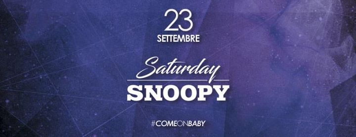 Saturday Snoopy - OPENING PARTY - NICOLA ZUCCHI - ALBY SANTORO 23 Set 2017