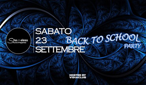 Shameless Back to School party - 23 settembre