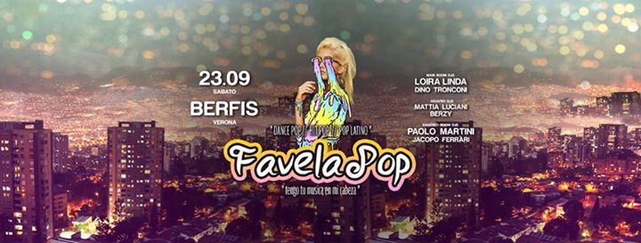 23.09 FavelaPop // Guest dj Loira Linda + Paolo Martini