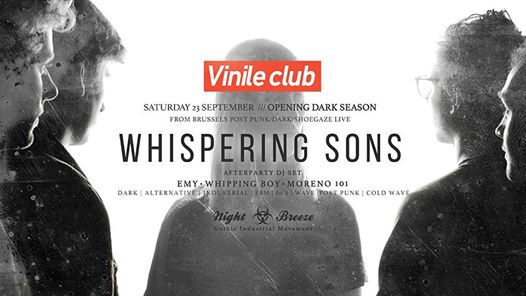 Opening Dark season w/ Whispering Sons ● Vinile (Vi)