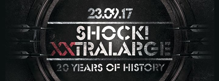 ShocK! XXtralarge | 20 years of history