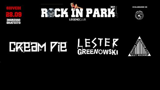 CREAM PIE + Lester Greenowski + Slut Machine @Rock in Park