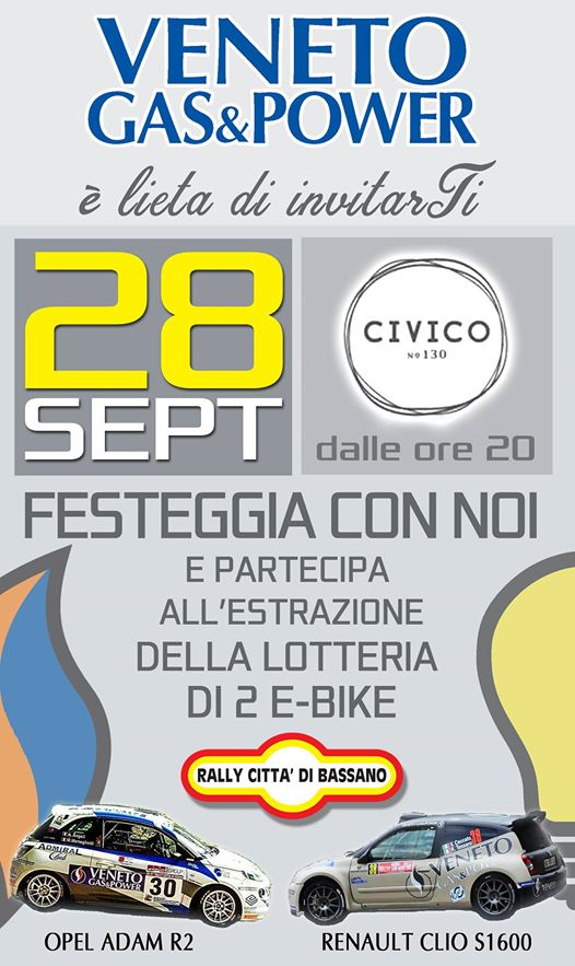 Festeggia con noi al Civico 130, Veneto Gas&Power & RallyBassano