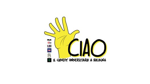 CIAO - Opening - il Giovedì universitario a Bologna / Millenium