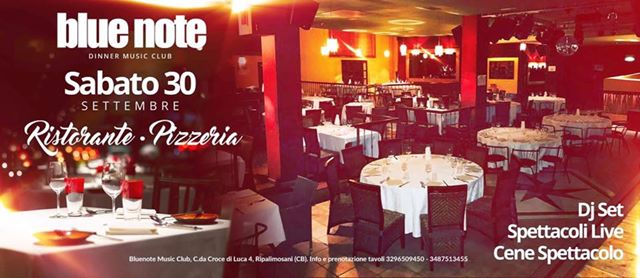 Blue Note Dinner Music Club Sabato 30 Sett Ristorante - Pizzeria