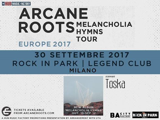 Arcane Roots + Toska at Rock In Park, Legend Club Milano