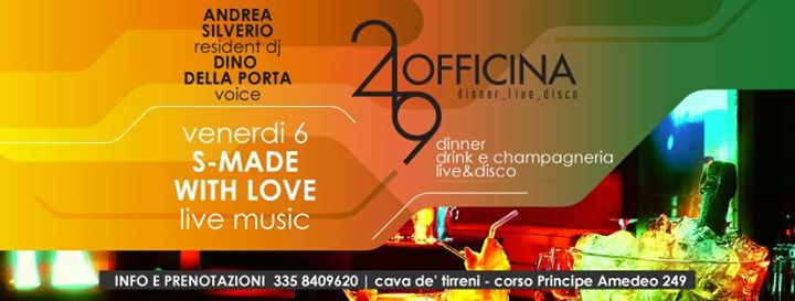Ven 6 Officina249 live S-Made with Love e Disco-3358409620 Enzo