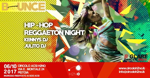 Bounce HipHop&Reggaeton Night with Kennys&Julitodj@H2NO Pistoia
