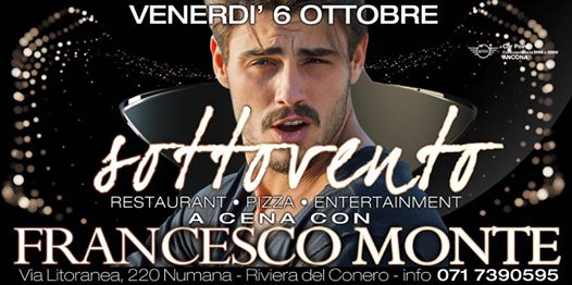 A Cena Con Francesco Monte - Sottovento 6 ottobre