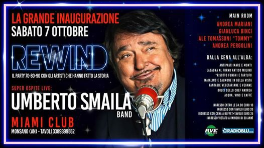 Sabato 7 Ottobre Rewind / ospite Umberto Smaila / Miami Club