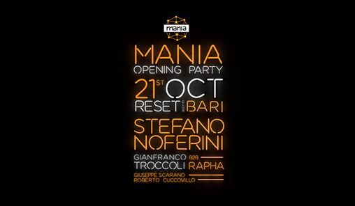 Mania Opening Party w/ Stefano Noferini - G.Troccoli b2b Rapha