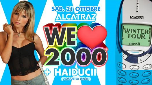 Stasera! We Love 2000 +Haiducii Milano@Alcatraz | Sab 21 ott