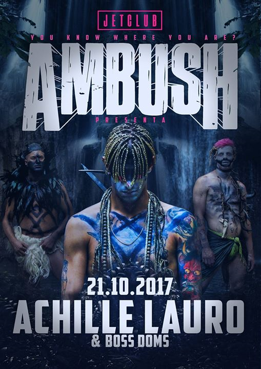 Ambush at JET CLUB // 21.10.2017 // Achille LAURO & BOSS DOMS