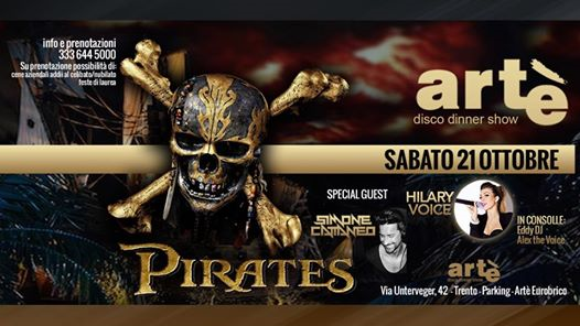 Sabato 21 Ottobre - Artè Trento - Pirates
