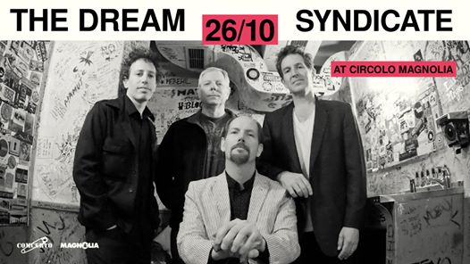 The Dream Syndicate live | Magnolia - Milan