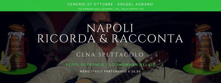 Krugel Agnano - Cena Spettacolo con Peppe Di Franco