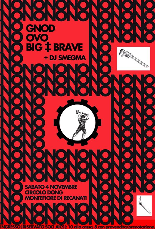 Big ‡ Brave - Gnod - OvO / live at Circolo Dong