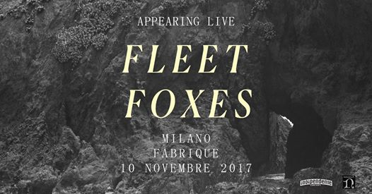 Fleet Foxes + Nick Hakim in concerto a Milano