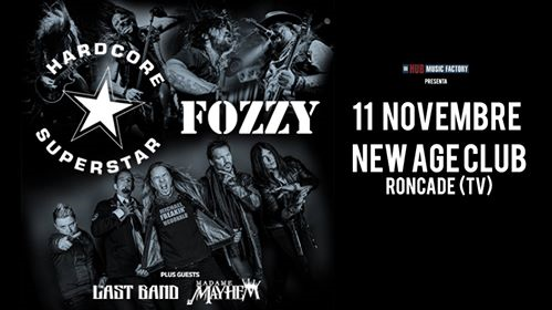 Hardcore Superstar, Fozzy at New Age Club, Roncade (TV)