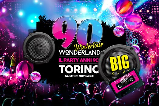 90 Wonderland Torino - The Big Club